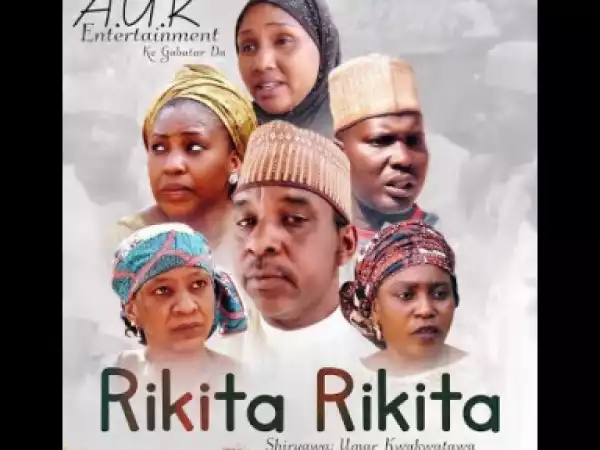 Rikita Rikita 1&2 Latest Hausa Film With English Subtitle